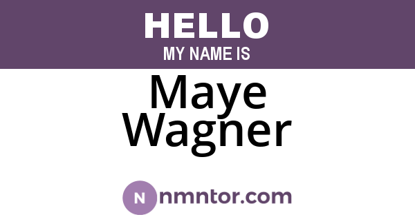 Maye Wagner