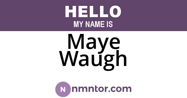 Maye Waugh