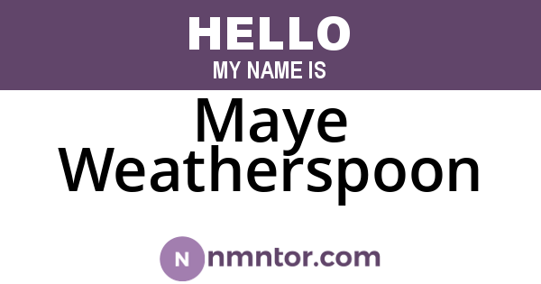 Maye Weatherspoon