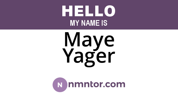 Maye Yager