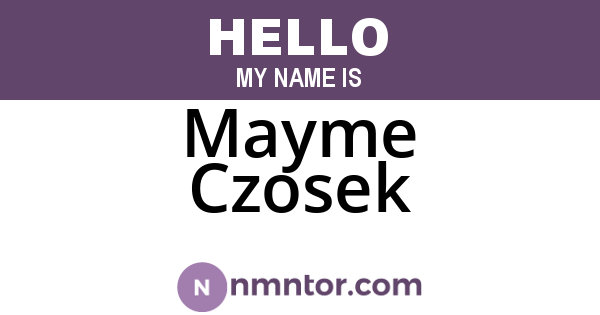 Mayme Czosek