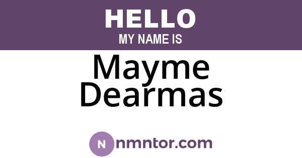 Mayme Dearmas