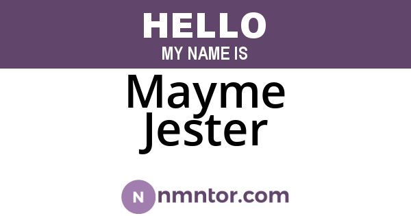 Mayme Jester