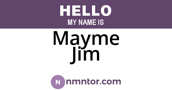 Mayme Jim