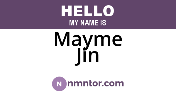Mayme Jin