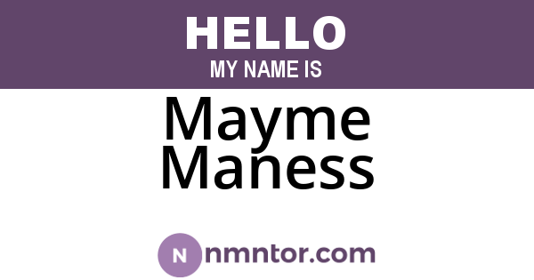 Mayme Maness
