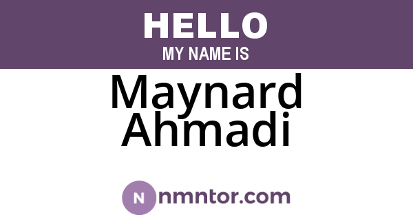 Maynard Ahmadi
