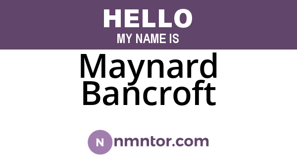 Maynard Bancroft