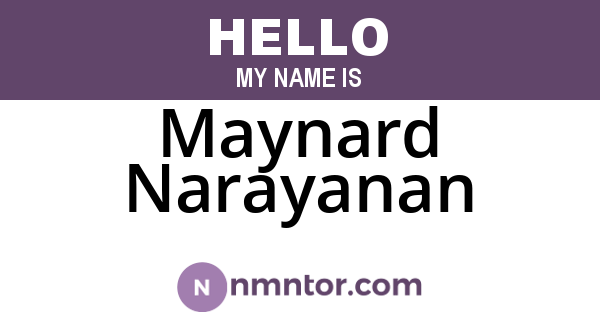 Maynard Narayanan