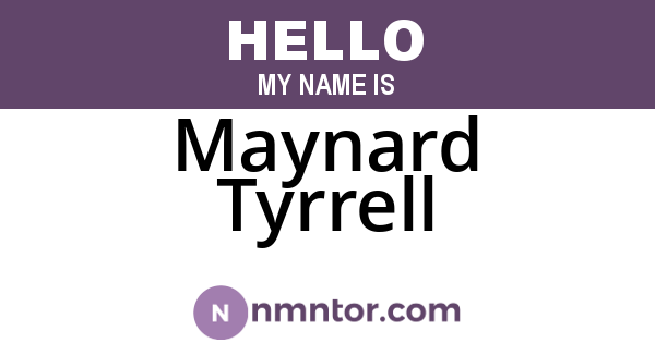 Maynard Tyrrell