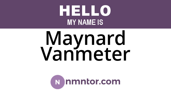 Maynard Vanmeter