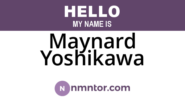 Maynard Yoshikawa