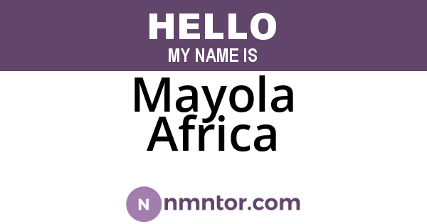 Mayola Africa