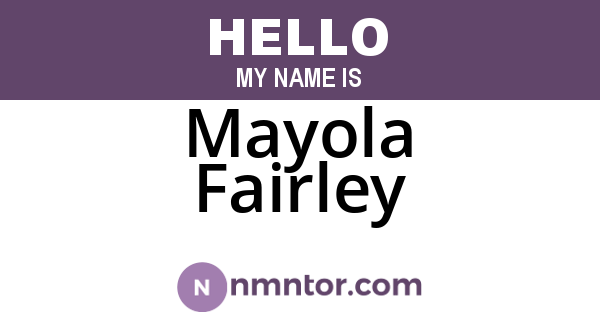 Mayola Fairley