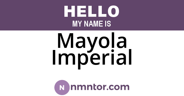 Mayola Imperial
