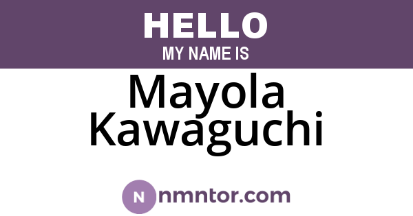 Mayola Kawaguchi