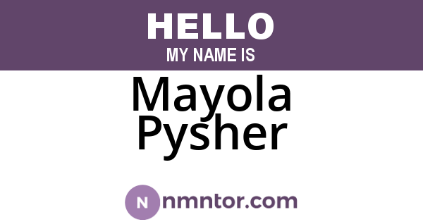 Mayola Pysher
