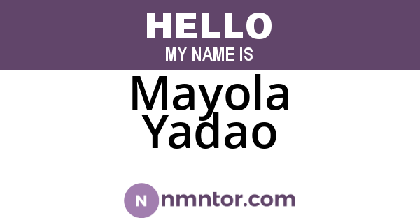 Mayola Yadao
