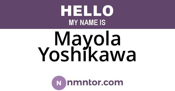 Mayola Yoshikawa