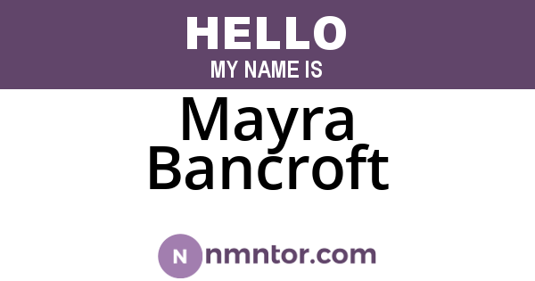 Mayra Bancroft