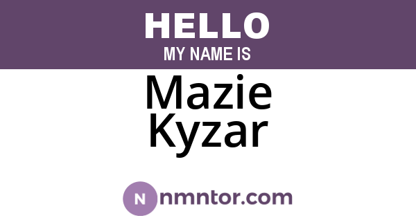 Mazie Kyzar