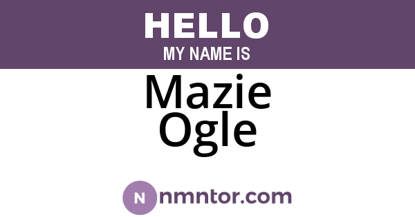 Mazie Ogle