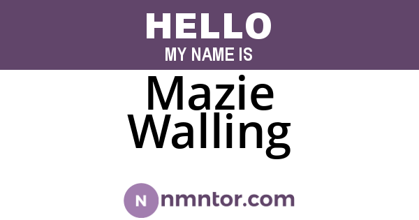 Mazie Walling