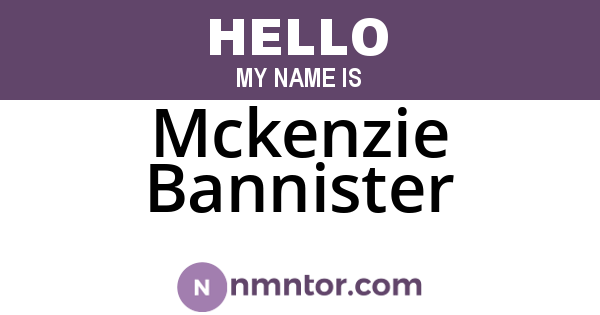 Mckenzie Bannister