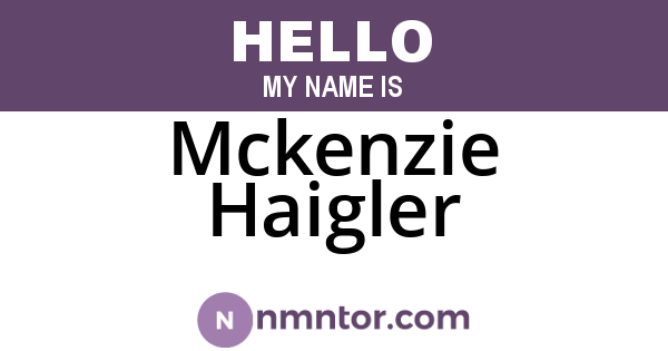 Mckenzie Haigler