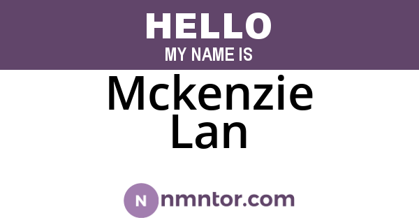 Mckenzie Lan