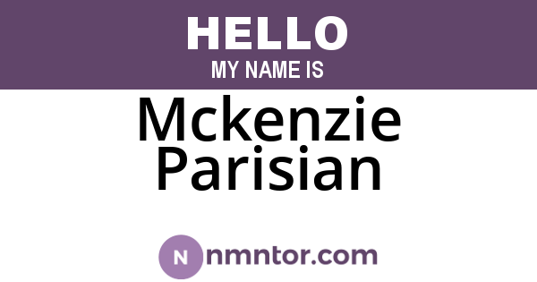 Mckenzie Parisian