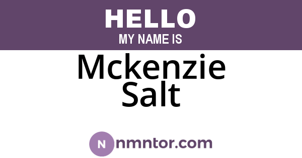 Mckenzie Salt