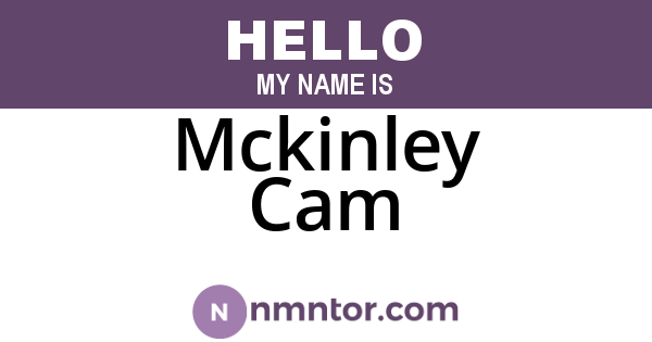 Mckinley Cam