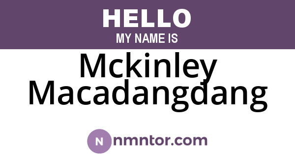 Mckinley Macadangdang