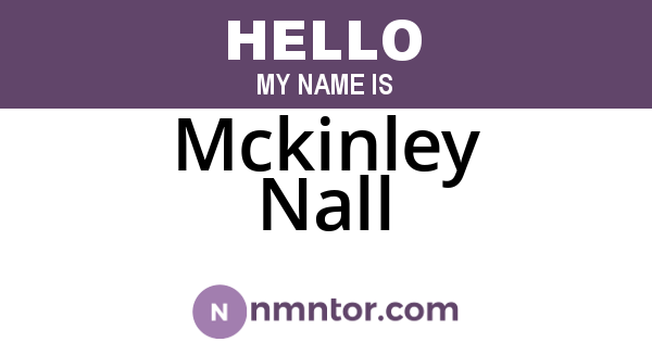 Mckinley Nall