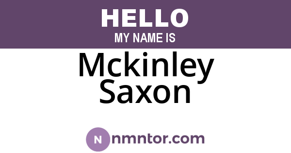 Mckinley Saxon