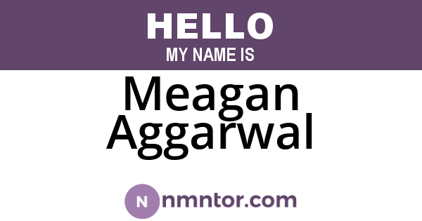 Meagan Aggarwal