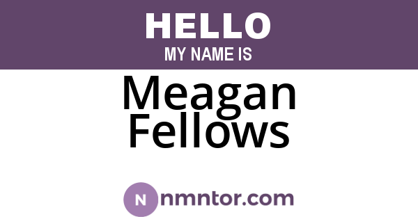 Meagan Fellows