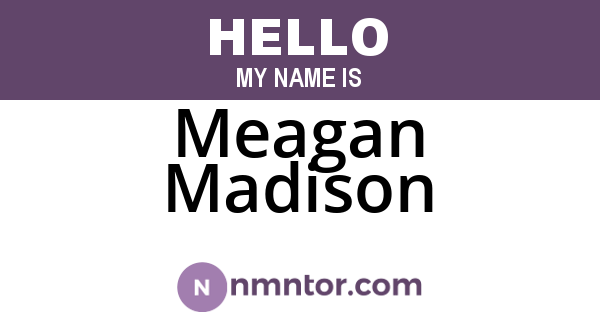 Meagan Madison