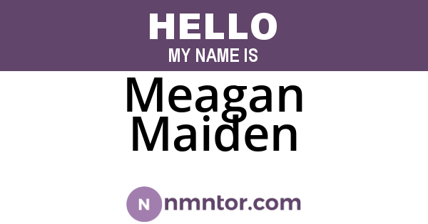 Meagan Maiden