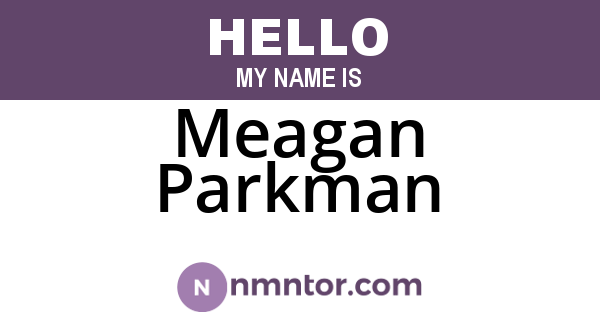 Meagan Parkman