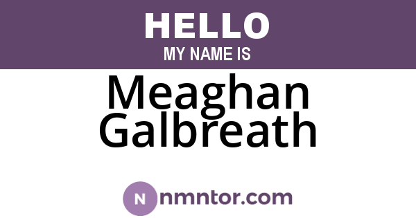 Meaghan Galbreath