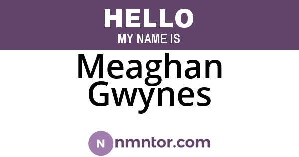 Meaghan Gwynes