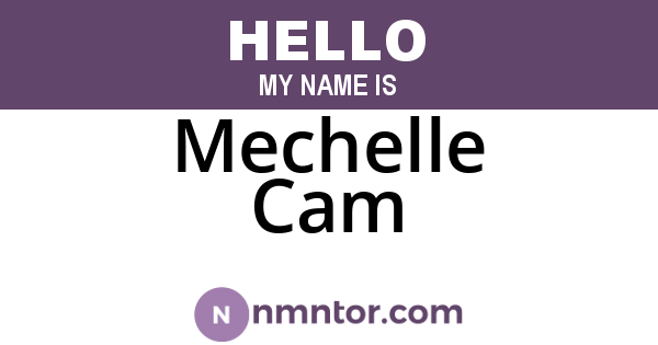 Mechelle Cam