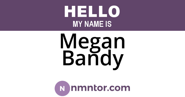 Megan Bandy
