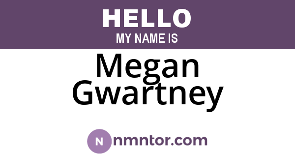 Megan Gwartney