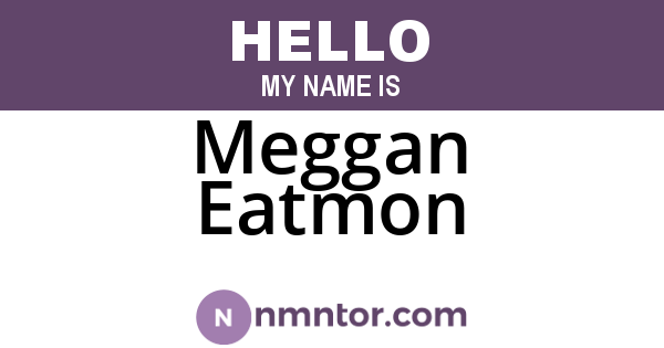 Meggan Eatmon