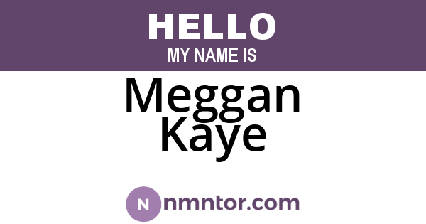 Meggan Kaye