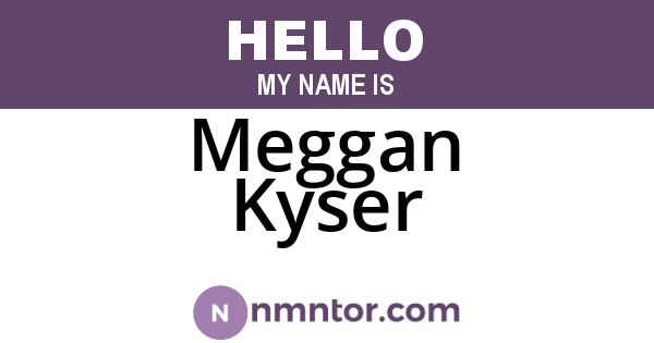 Meggan Kyser
