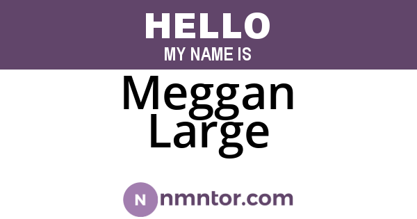 Meggan Large